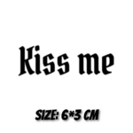 Kiss me
