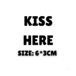 KISS HERE