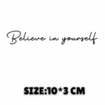 Believe in yourself